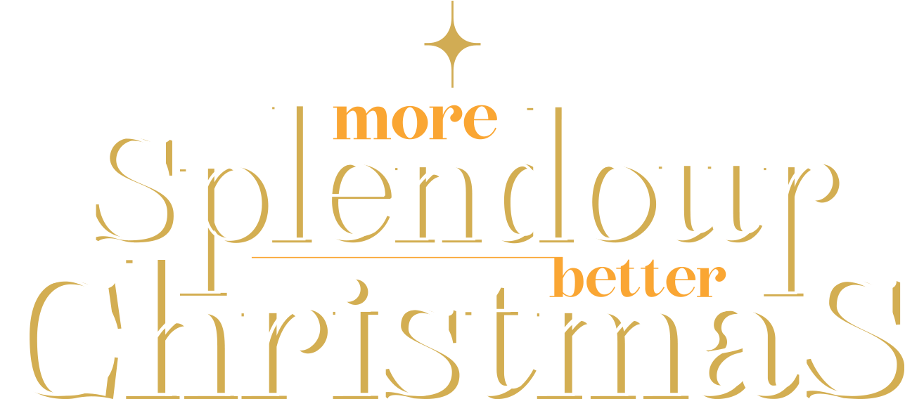 More Splendour Better Christmas